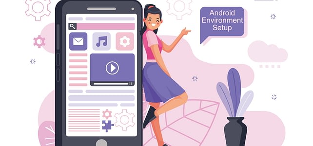 Setting Up Android Environment- Quick and Easy Setting Up Android Environment- Quick and Easy