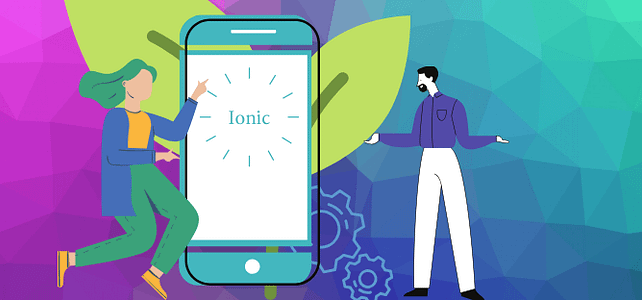 How to build an Ionic Mobile App – For Beginners